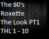 Roxette - The Look PT1