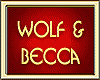 WOLF & BECCA