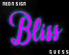 Bliss Neon Sign