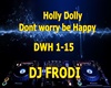 Holly Dolly-Dont worry