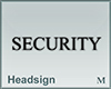 Headsign SECURITY
