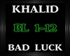 Khalid~Bad Luck