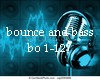 bounce and bass
