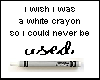 White Crayon