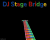 DJ Stage Bridge