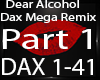 Dear alcohol Remix Pt1