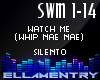 Watch Me-Silento