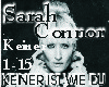 Sarah Connor Keiner ...