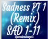 Sadness PT1 Remix