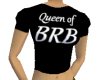Queen of BRB t-shirt#2