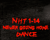 DANCE-NEVER GOING HOME