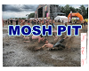 mosh pit banner