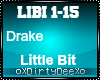 Drake: Little Bit