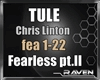TULE - Fearless pt.II
