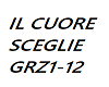 IL CUORE SCEGLIE GRZ1-12