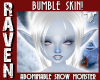 BUMBLE MONSTER SKIN F