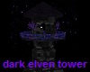 Dark Elven Watchtower
