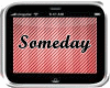 someday  *song