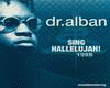 dr alban Sing Hallelujah