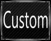 Custom For Kris