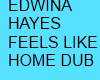 EDWINA HAYES FEELS LIKE