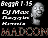 Beggin remix Dj Max