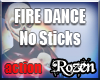 Fire Dance NO Sticks