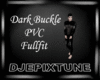 DarkBuckle PVC Fullfit