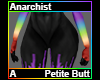 Anarchist Petite Butt A