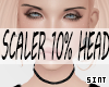 S. Scaler Head 10%