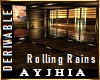 a" Rolling Rains