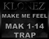 Trap - Make Me Feel