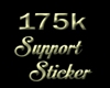 175k Support Sticker