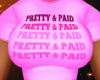 pretty and paid