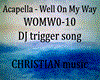 Acapella-Well On My Way