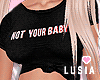 ♡ Not Your Baby RLL