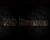 (SS)No Drama Sign