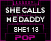 ♫SHE CALLS ME DADDY