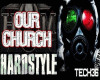 HARDSTYLE OUR CHURCH