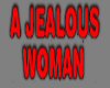~K~ Jealous Woman Tee