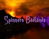 Spinners Badlands Effect