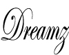 [T] Dreamz Sign