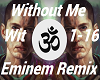 Eminem Without Me Remix