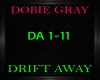 Dobie Gray~Drift Away
