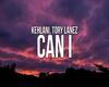 Kehlani - Can I