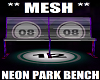 Neon Bench *Mesh*