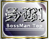 [SB1] BossMan Top Black