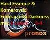 Hard Essence &Komarovski