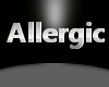 {XX}Allergic2B!tch..(M)