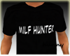 Milf Hunter T-Shirt